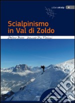 Scialpinismo in Val di Zoldo