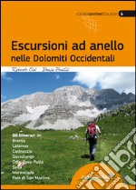 Escursioni ad anello nelle Dolomiti occidentali libro