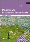 Mountain bike in Appennino settentrionale libro