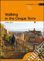 Walking in the Cinque Terre libro