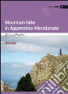 Mountain bike in Appennino Meridionale libro