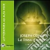 La linea d'ombra. Con e-text. Audiolibro. CD Audio formato MP3. Ediz. integrale  di Conrad Joseph