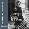 Il giorno della civetta. Audiolibro. CD Audio formato MP3 libro