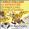 Le avventure di Pinocchio. Storia di un burattino. Audiolibro. Formato digitale download MP3 libro