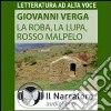 La roba-La lupa-Rosso Malpelo. Audiolibro. Formato digitale download MP3 libro