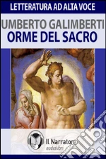 Orme del sacro. Audiolibro. Formato digitale download MP3 libro