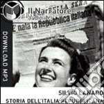 Storia dell'Italia repubblicana. Audiolibro. Formato digitale download MP3