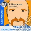 Groppi d'amore nella scuraglia (performance live). Audiolibro. Formato digitale download MP3 libro