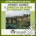 Il diario di un uomo di cinquant'anni. Audiolibro. Formato digitale download MP3 libro