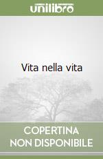 Vita nella vita