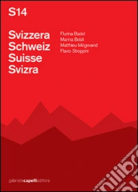 S14 Svizzera-Schweiz-Suisse-Svizra. Ediz. multilingue. Con CD Audio libro
