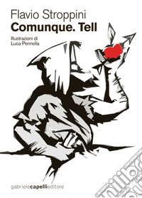Comunque. Tell libro