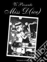 Vi presento Miss D(ice) libro