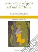 Sesso, vita e religione nel sud dell'India libro