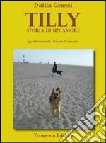 Tilly. Storia di un amore libro