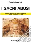I sacri abusi. Abusi edilizi e speculazioni immobiliari della Santa Sede, a Roma, dal secondo dopoguerra a oggi libro