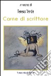 Carne di scrittore libro di Verde Teresa