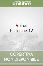 Vultus Ecclesiae 12