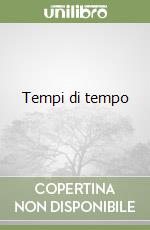 Tempi di tempo libro