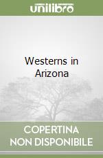 Westerns in Arizona libro