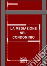 La mediazione nel condominio