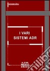 I vari sistemi ADR libro