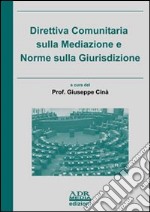 Direttiva comunitaria sulla mediazione e norme sulla giurisdizione libro