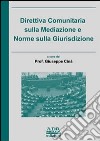 Direttiva comunitaria sulla mediazione e norme sulla giurisdizione libro