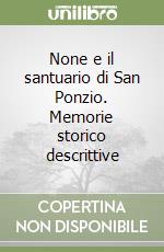 None e il santuario di San Ponzio. Memorie storico descrittive