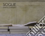 Soglie. Marco Cordero. Catalogo della mostra (Vercelli, 20 ottobre-20 novembre 2018). Ediz. illustrata libro