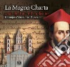 La Magna Charta: Guala Bicchieri e il suo lascito. L'Europa a Vercelli nel Duecento. Catalogo della mostra (Vercelli, 23 marzo-9 giugno 2019) libro