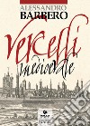 Vercelli medievale libro