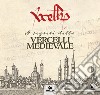 I segreti della Vercelli medievale libro di De Luca D. (cur.)