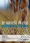 Le varietà di riso coltivate in Europa 2006-2021. Caratteristiche e criteri di scelta libro