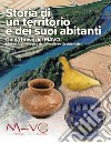 Storia di un territorio e dei suoi abitanti. Guida breve del MAVO Museo Archeologico del Vercellese Occidentale libro