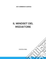 Il mindset del mediatore libro