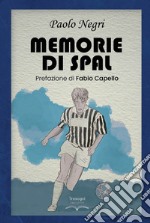 Memorie di SPAL libro