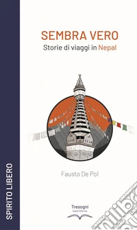 Sembra vero. Storie di viaggi in Nepal