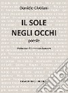 Il sole negli occhi libro di Civolani Daniele