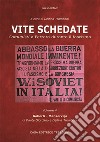 Vite schedate. Comunisti a Ferrara durante il fascismo. Vol. 5 libro di Tromboni Delfina Giordano Dante