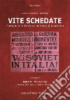 Vite schedate. Comunisti a Ferrara durante il fascismo. Vol. 5 libro