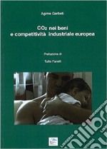 CO2 nei beni e competitività industriale europea libro