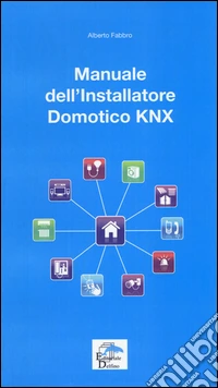 Manuale dell'installatore Domotico KNX