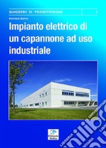 Impianto elettrico di un capannone ad uso industriale