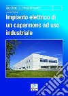 Impianto elettrico di un capannone ad uso industriale libro