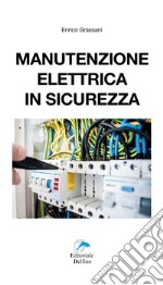 Manutenzione elettrica in sicurezza libro