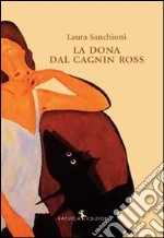 La dona dal cagnin ross libro