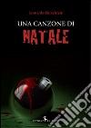 Una canzone di Natale libro