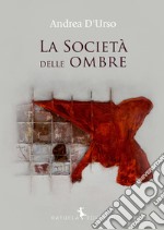 La società delle ombre libro