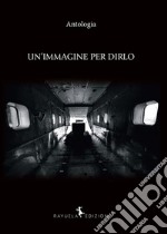 Un'immagine per dirlo libro